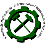 X Międzynarodowa Konferencja "Mechanizacja, Automatyzacja i Robotyzacja w Górnictwie"